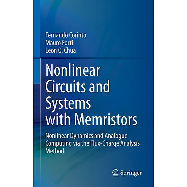 Nonlinear Circuits and Systems with Memristors, Fernando Corinto, Mauro Forti, Leon O. Chua