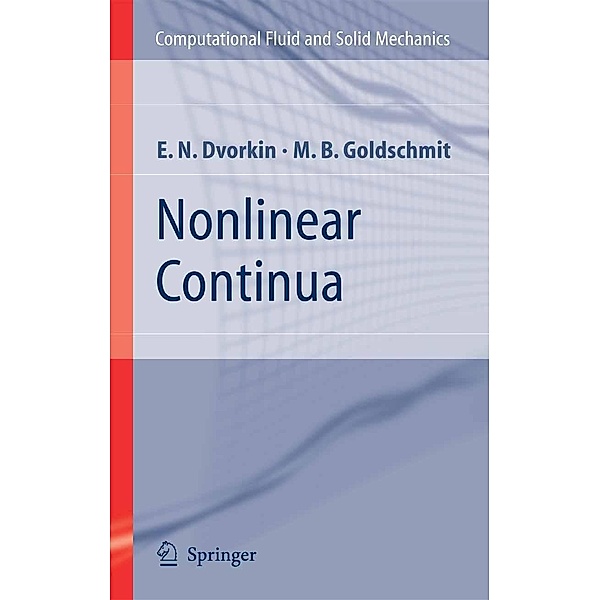 Nonlinear Continua / Computational Fluid and Solid Mechanics, Eduardo N. Dvorkin, Marcela B. Goldschmit