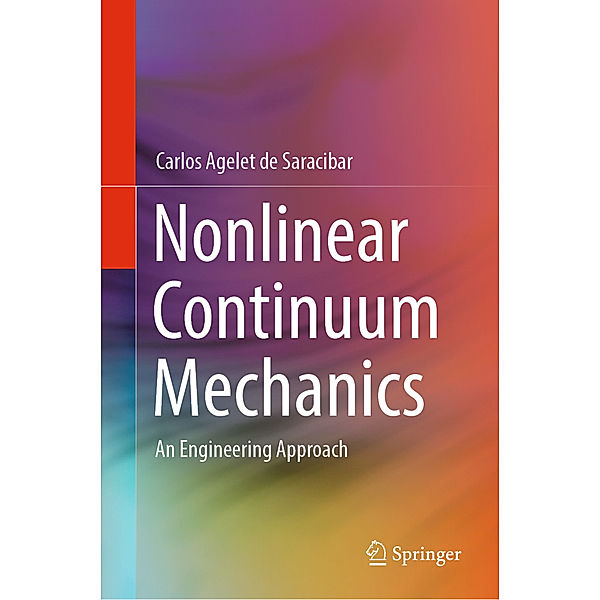 Nonlinear Continuum Mechanics, Carlos Agelet de Saracibar