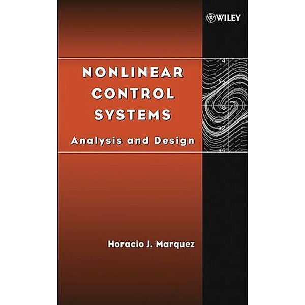 Nonlinear Control Systems, Horacio J. Marquez