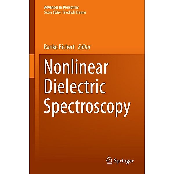 Nonlinear Dielectric Spectroscopy / Advances in Dielectrics