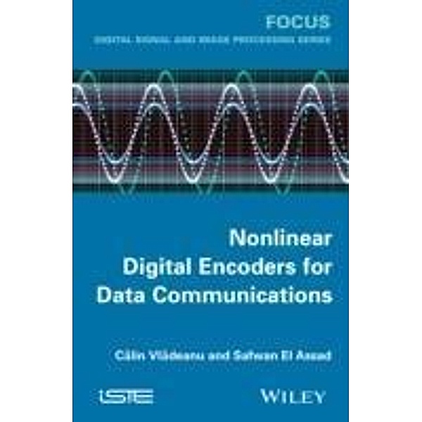 Nonlinear Digital Encoders for Data Communications, Calin Vladeanu, Safwan El Assad