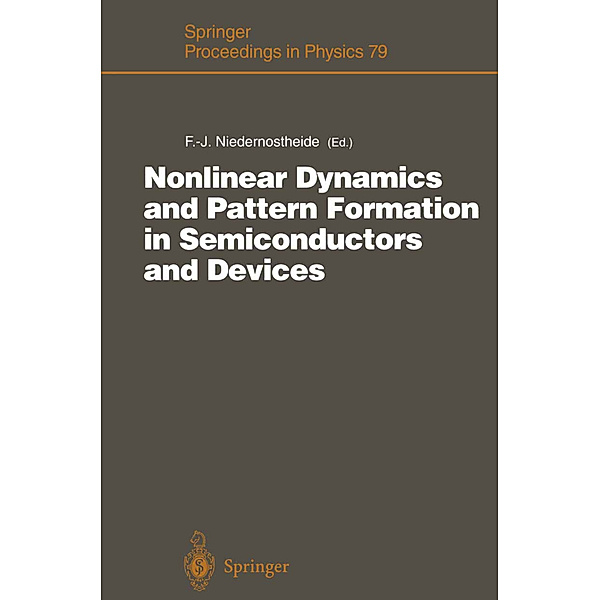 Nonlinear Dynamics and Pattern Formation in Semiconductors and Devices