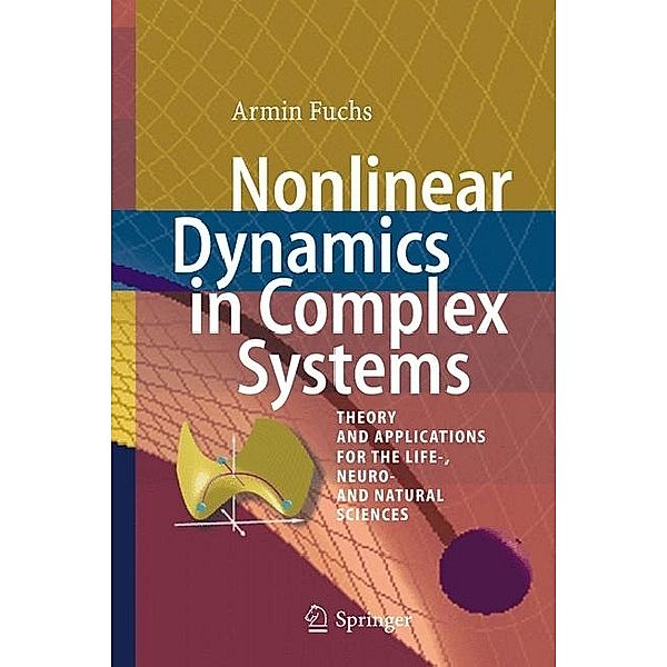 Nonlinear Dynamics in Complex Systems, Armin Fuchs