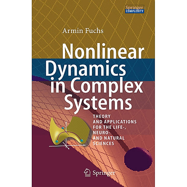 Nonlinear Dynamics in Complex Systems, Armin Fuchs