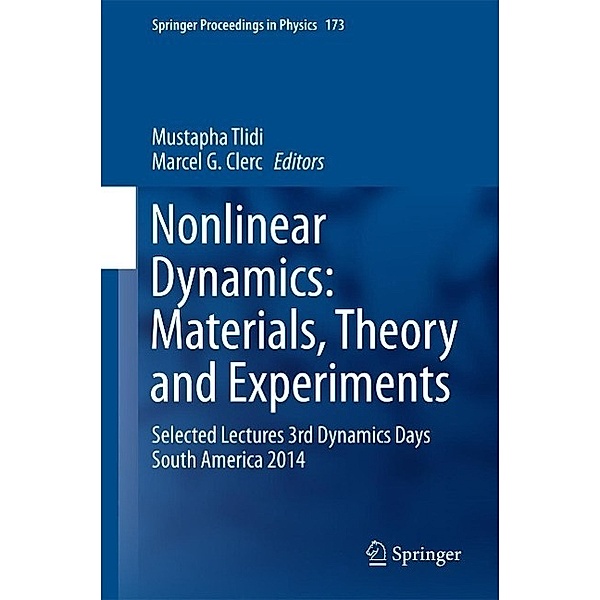 Nonlinear Dynamics: Materials, Theory and Experiments / Springer Proceedings in Physics Bd.173