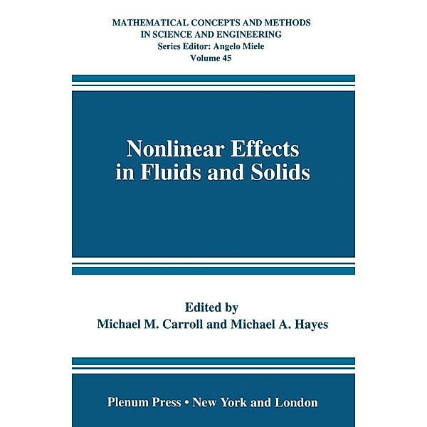 Nonlinear Effects in Fluids and Solids / Mathematical Concepts and Methods in Science and Engineering Bd.45