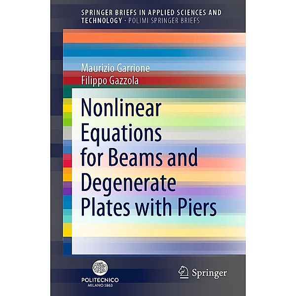 Nonlinear Equations for Beams and Degenerate Plates with Piers / SpringerBriefs in Applied Sciences and Technology, Maurizio Garrione, Filippo Gazzola