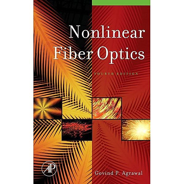 Nonlinear Fiber Optics, Govind P. Agrawal