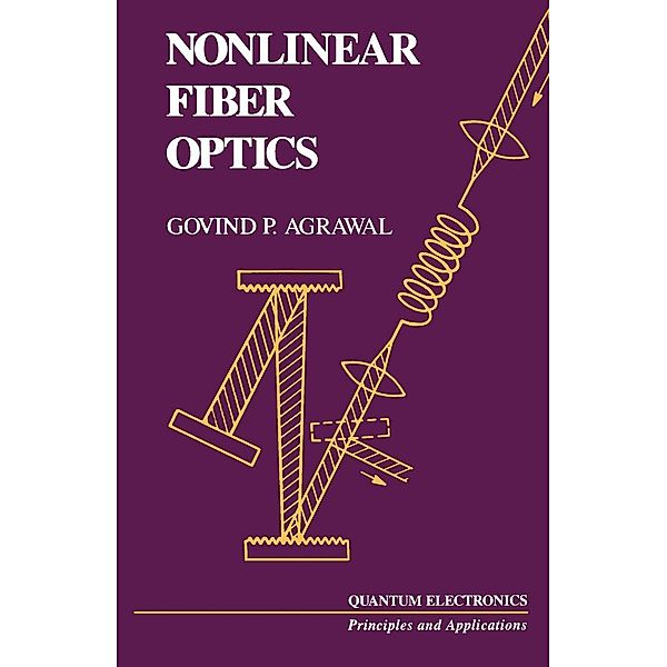 Nonlinear Fiber Optics, Govind Agrawal