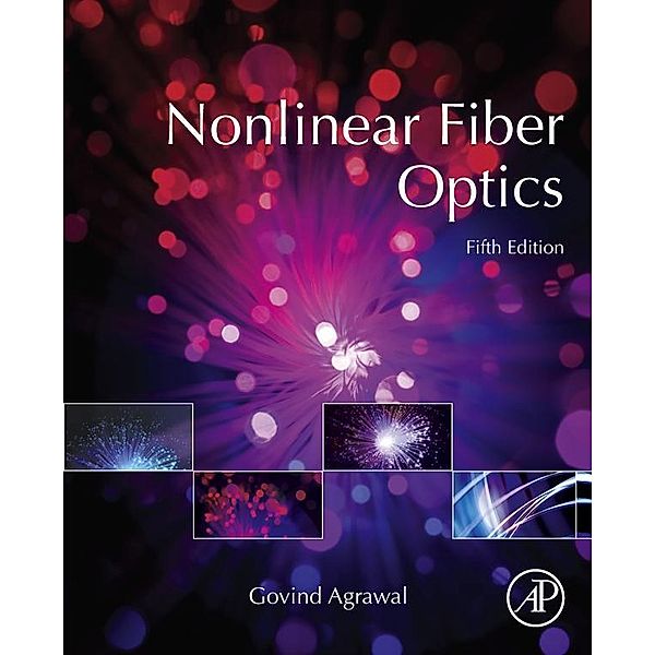 Nonlinear Fiber Optics, Govind P. Agrawal