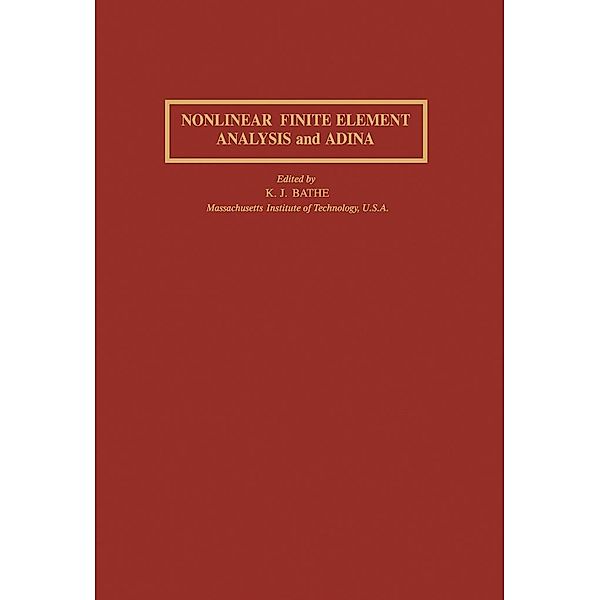 Nonlinear Finite Element Analysis and Adina