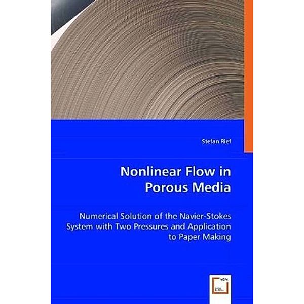 Nonlinear Flow in Porous Media, Stefan Rief