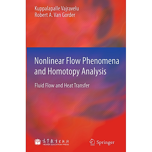 Nonlinear Flow Phenomena and Homotopy Analysis, Kuppalapalle Vajravelu, Robert A. Van Gorder