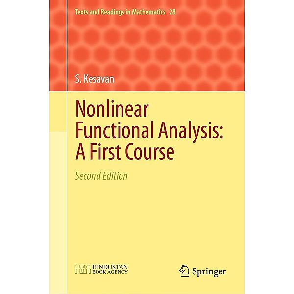Nonlinear Functional Analysis: A First Course / Texts and Readings in Mathematics Bd.28, S. Kesavan