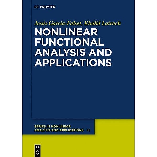 Nonlinear Functional Analysis and Applications, Jesús Garcia-Falset, Khalid Latrach