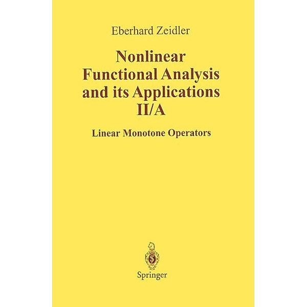 Nonlinear Functional Analysis and Its Applications, E. Zeidler