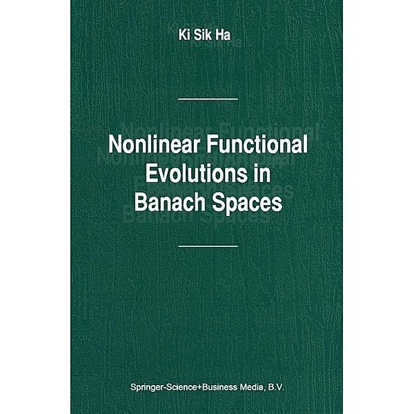 Nonlinear Functional Evolutions in Banach Spaces, Ki Sik Ha