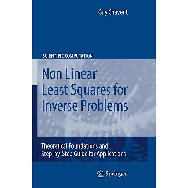 Nonlinear Least Squares for Inverse Problems / Scientific Computation, Guy Chavent