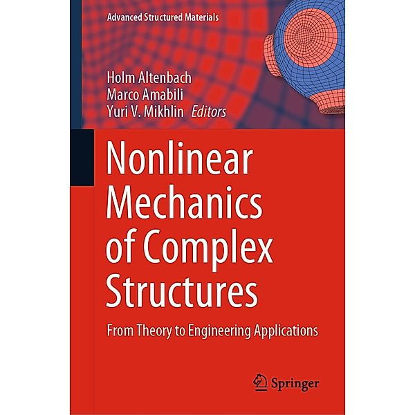 Nonlinear Mechanics of Complex Structures / Advanced Structured Materials Bd.157