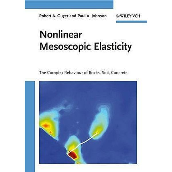 Nonlinear Mesoscopic Elasticity, Robert A. Guyer, Paul A. Johnson