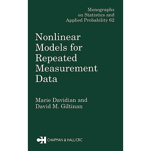 Nonlinear Models for Repeated Measurement Data, Marie Davidian, David . M Giltinan