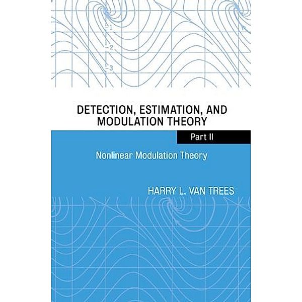 Nonlinear Modulation Theory, Harry L. Van Trees