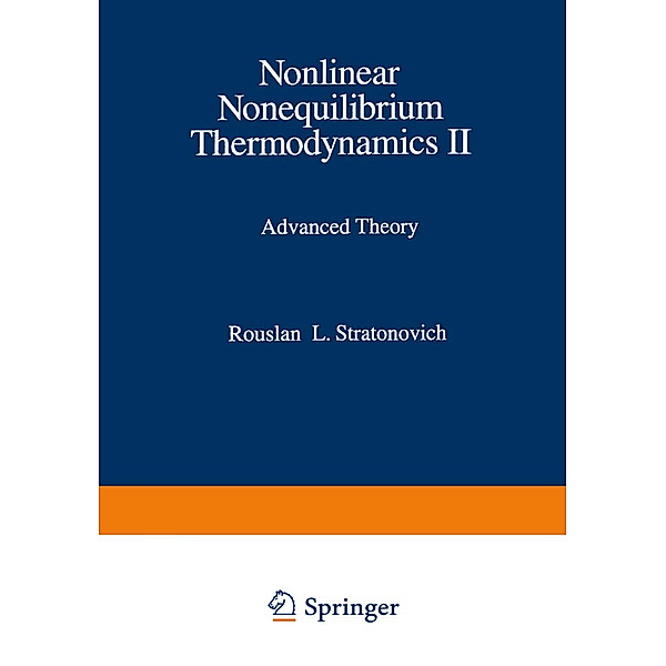 Nonlinear Nonequilibrium Thermodynamics II, Rouslan L. Stratonovich