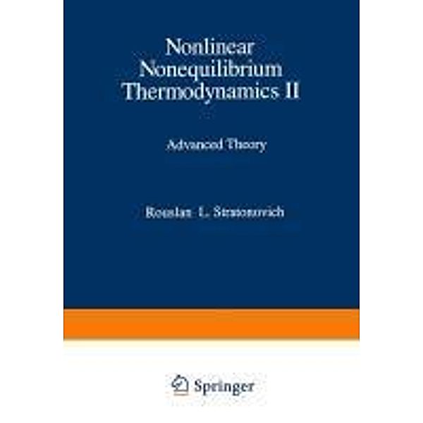 Nonlinear Nonequilibrium Thermodynamics II / Springer Series in Synergetics Bd.59, Rouslan L. Stratonovich