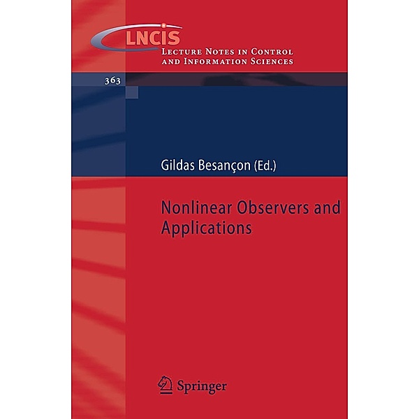 Nonlinear Observers and Applications / Lecture Notes in Control and Information Sciences Bd.363