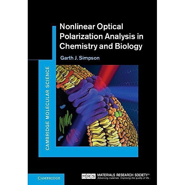Nonlinear Optical Polarization Analysis in Chemistry and Biology, Garth J. Simpson