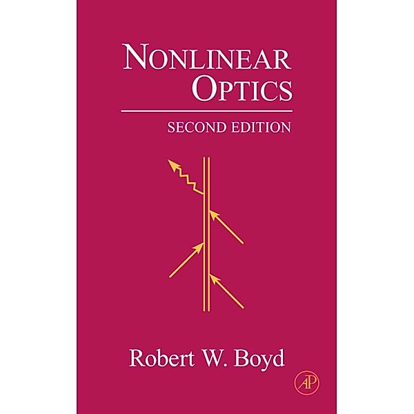 Nonlinear Optics, Robert W. Boyd