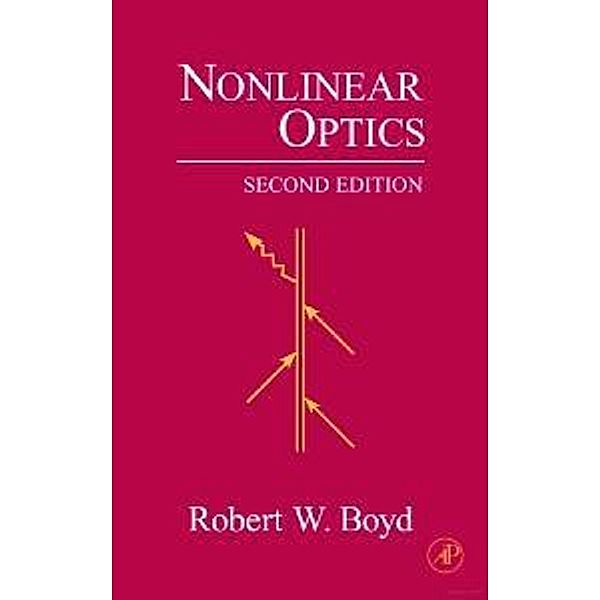 Nonlinear Optics, Robert W. Boyd