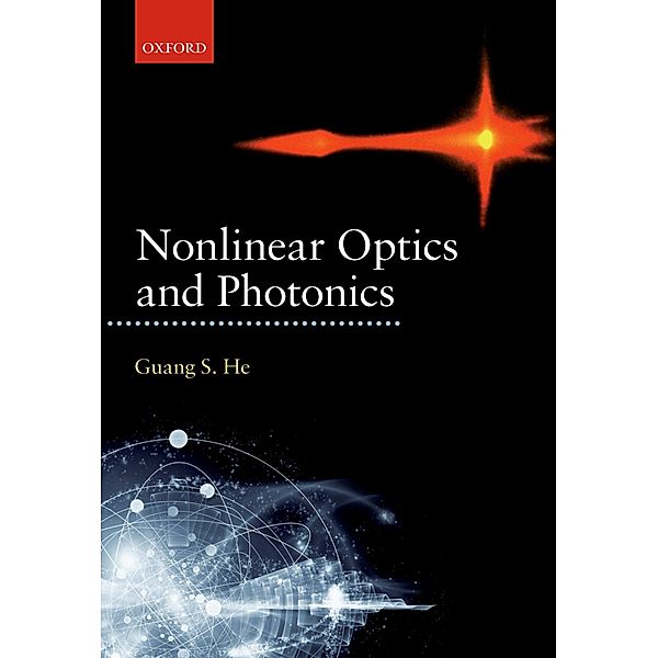 Nonlinear Optics and Photonics, Guang S. He