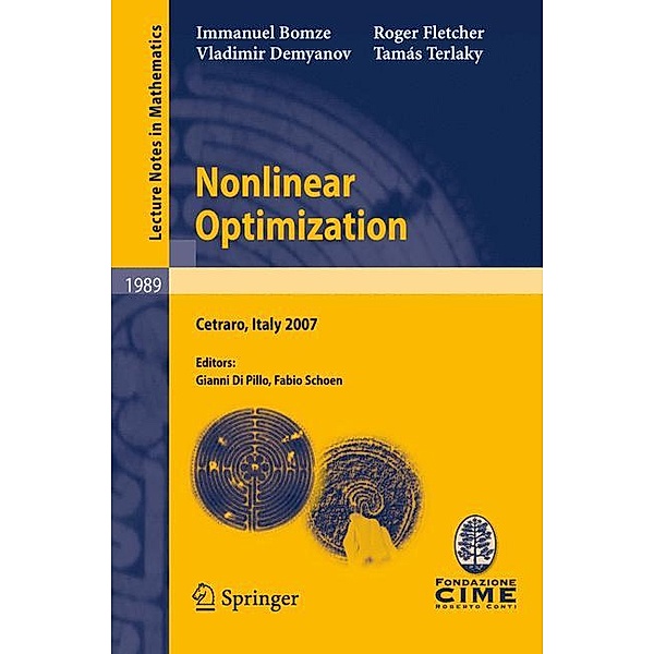 Nonlinear Optimization, Immanuel M. Bomze, Vladimir F. Demyanov, Roger Fletcher, Tamás Terlaky