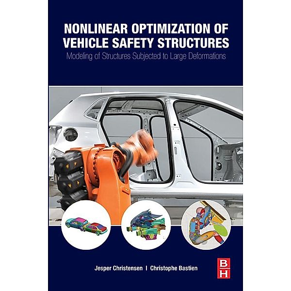 Nonlinear Optimization of Vehicle Safety Structures, Jesper Christensen, Christophe Bastien