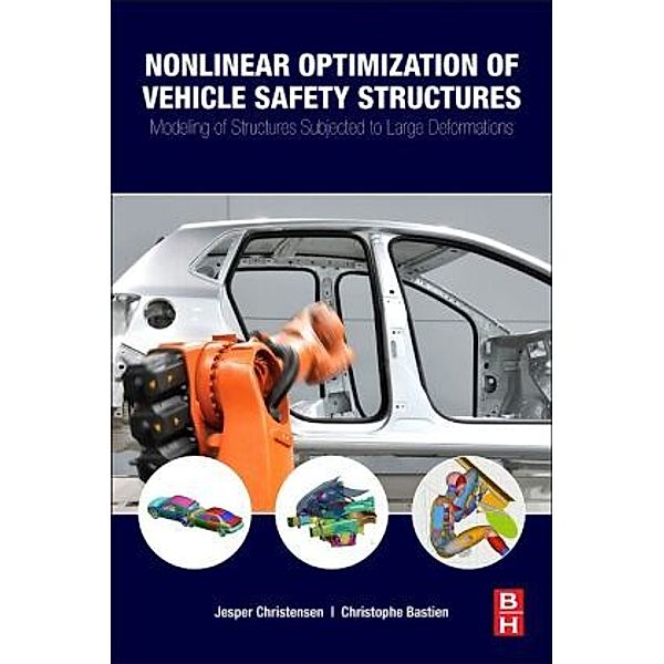 Nonlinear Optimization of Vehicle Safety Structures, Jesper Christensen, Christophe Bastien