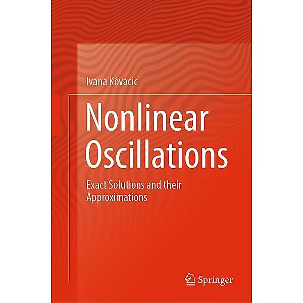 Nonlinear Oscillations, Ivana Kovacic