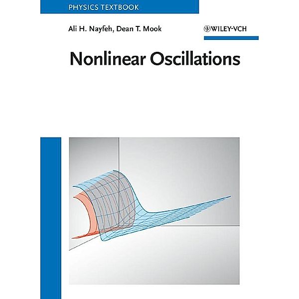 Nonlinear Oscillations, Ali H. Nayfeh, Dean T. Mook