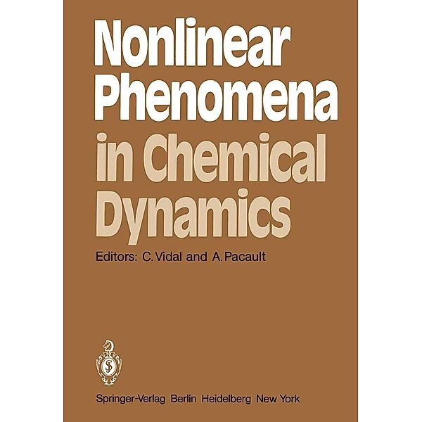 Nonlinear Phenomena in Chemical Dynamics / Springer Series in Synergetics Bd.12
