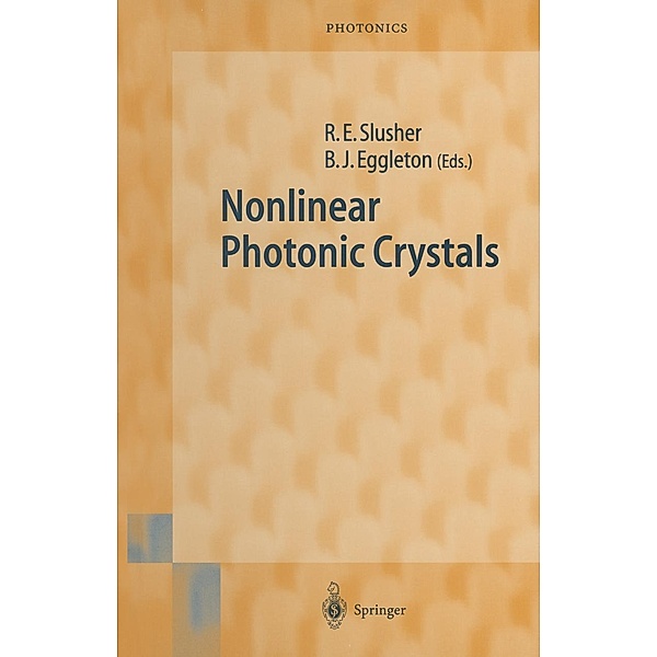 Nonlinear Photonic Crystals / Springer Series in Photonics Bd.10