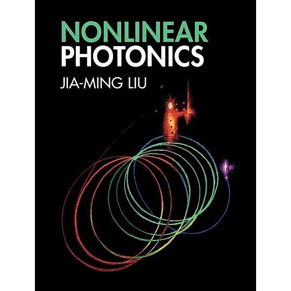 Nonlinear Photonics, Jia-Ming Liu