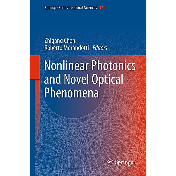 Nonlinear Photonics and Novel Optical Phenomena