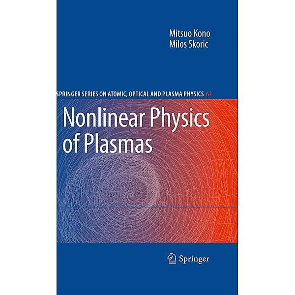 Nonlinear Physics of Plasmas, Mitsuo Kono, Milos Skoric
