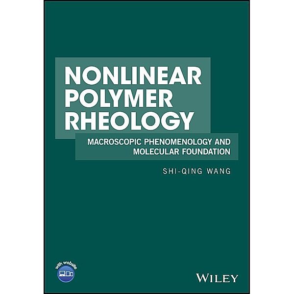 Nonlinear Polymer Rheology, Shi-Qing Wang