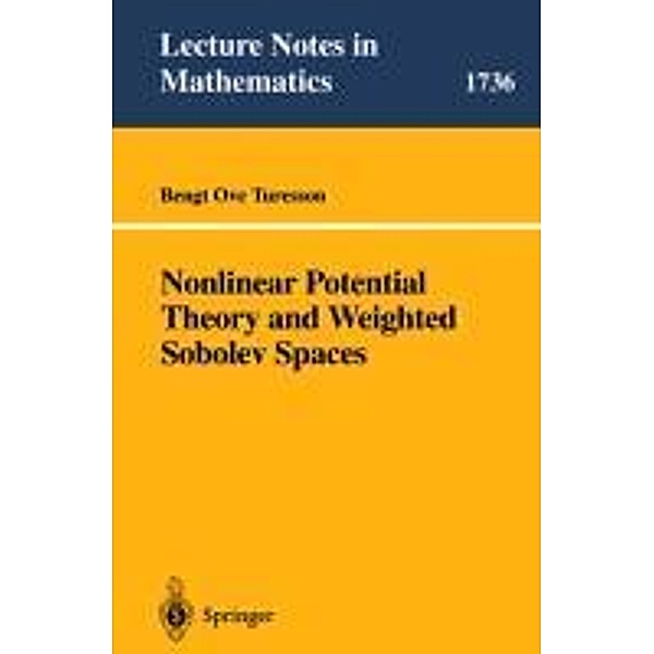 Nonlinear Potential Theory and Weighted Sobolev Spaces, Bengt O. Turesson