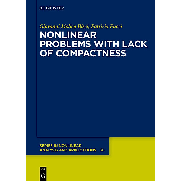 Nonlinear Problems with Lack of Compactness, Giovanni Molica Bisci, Patrizia Pucci