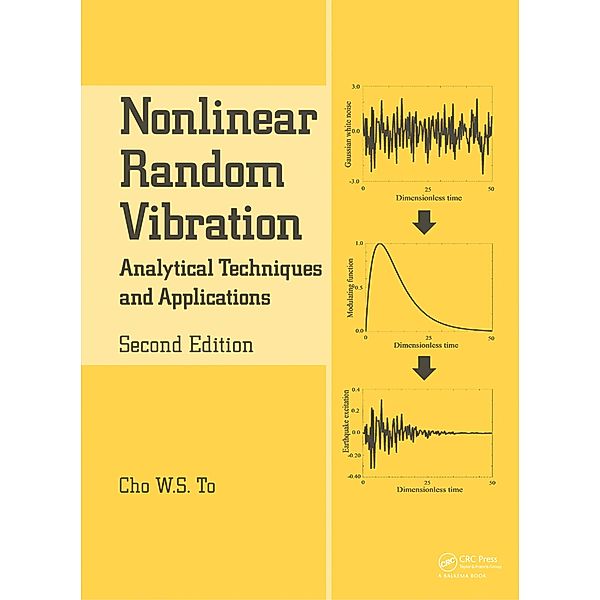 Nonlinear Random Vibration, Cho W. S. To