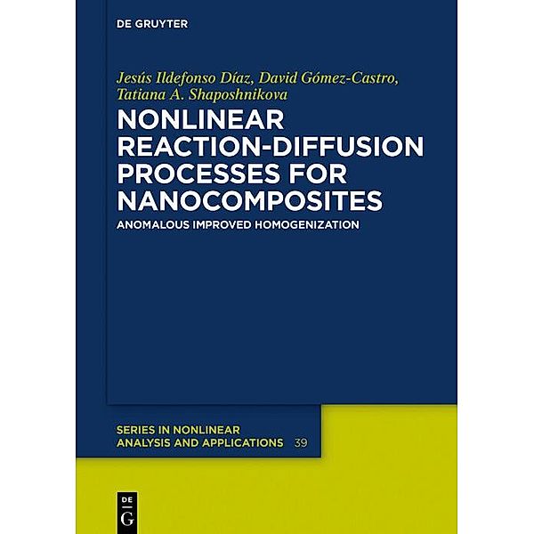 Nonlinear Reaction-Diffusion Processes for Nanocomposites, Jesús Ildefonso Díaz, David Gómez-Castro, Tatiana A. Shaposhnikova