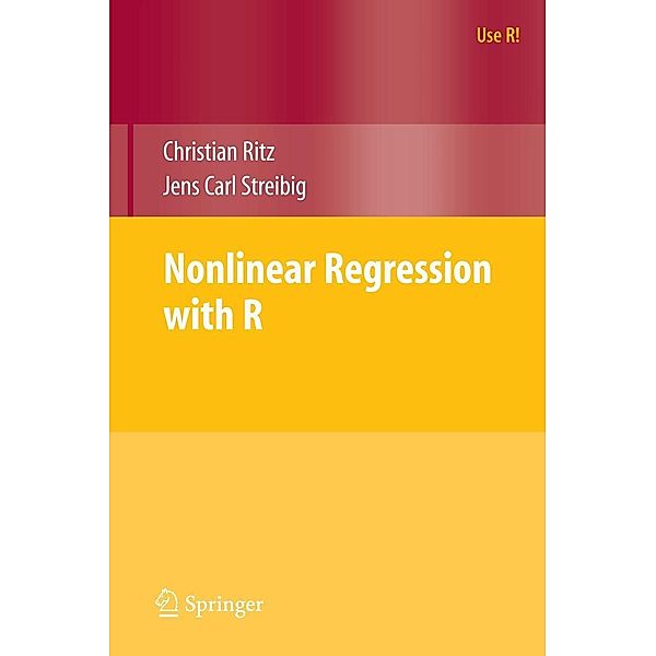 Nonlinear Regression with R, Christian Ritz, Jens Carl Streibig